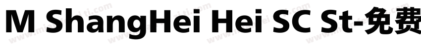 M ShangHei Hei SC St字体转换